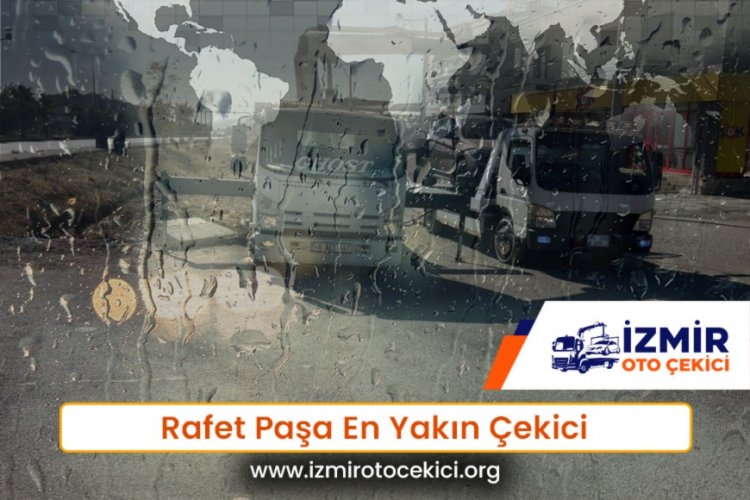 Rafet Paşa En Yakın Çekici